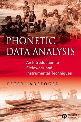Phonetic Data Analysis: An Introduction to Fieldwork and Instrumental Techniques von Wiley